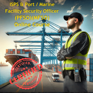 ISPS & Port/Marine Facility Security Officer PFSO Course