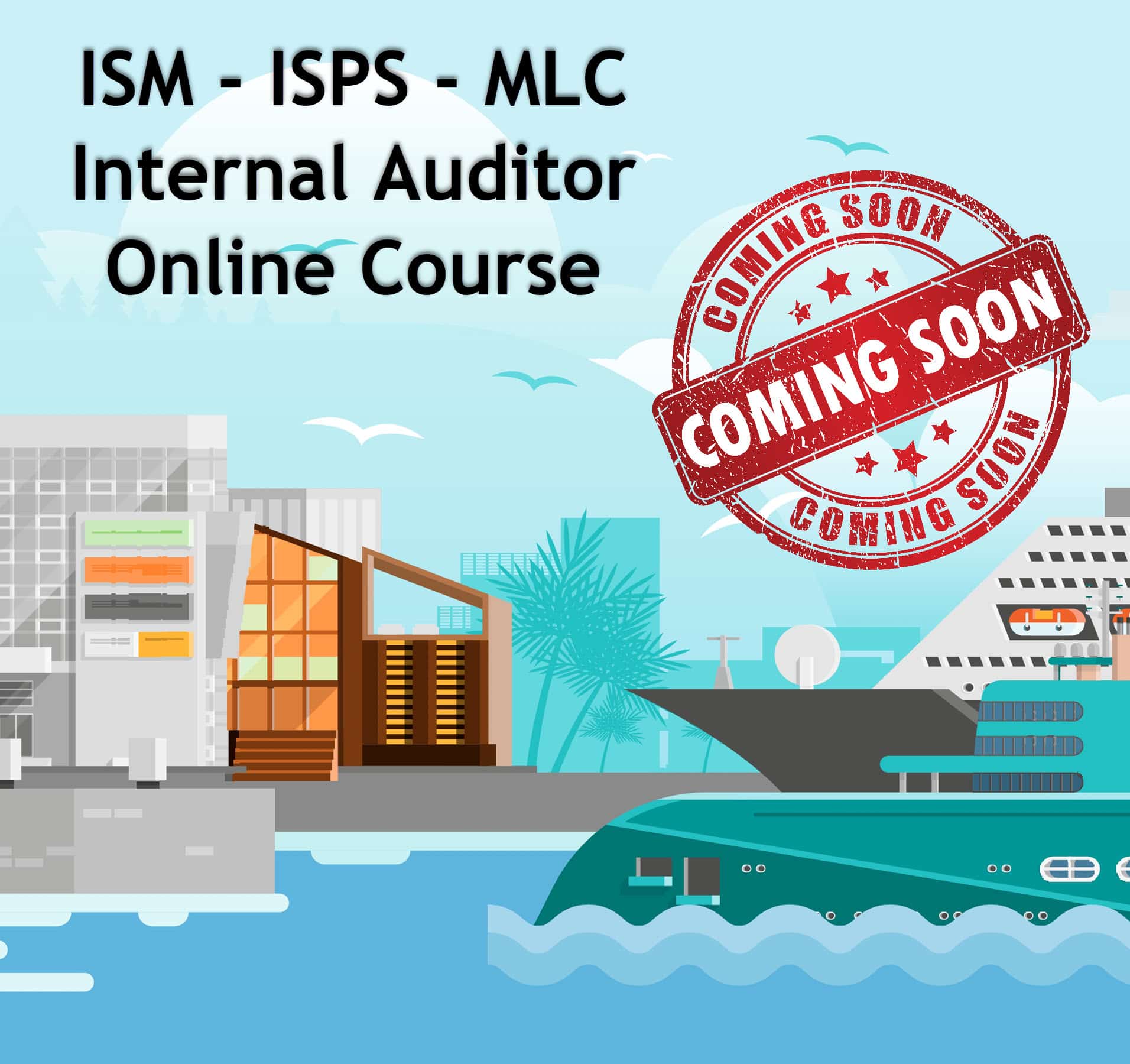 ISM – ISPS – MLC Internal Auditor – Online Course
