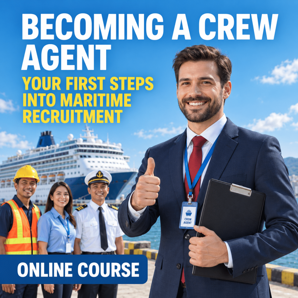 Becoming A Crew Agent: Your First Steps Into Maritime Recruitment – Online Course –
